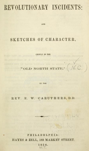 Cover of "Revolutionary Incidents and Sketches of Character," Rev. E.W. Caruthers, 1854.
