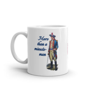 White mug with a Continental officer and the words, "More than a minute man"