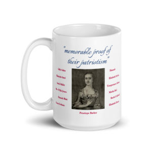 White mug with a drawing of Penelope Barker and a list of women's names under the line, "memorable proof of their patriotism"